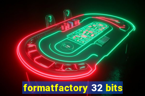 formatfactory 32 bits